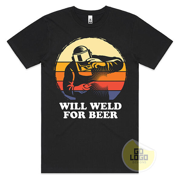 Will Weld for Beer T-Shirt Will Weld for Beer T-Shirt
