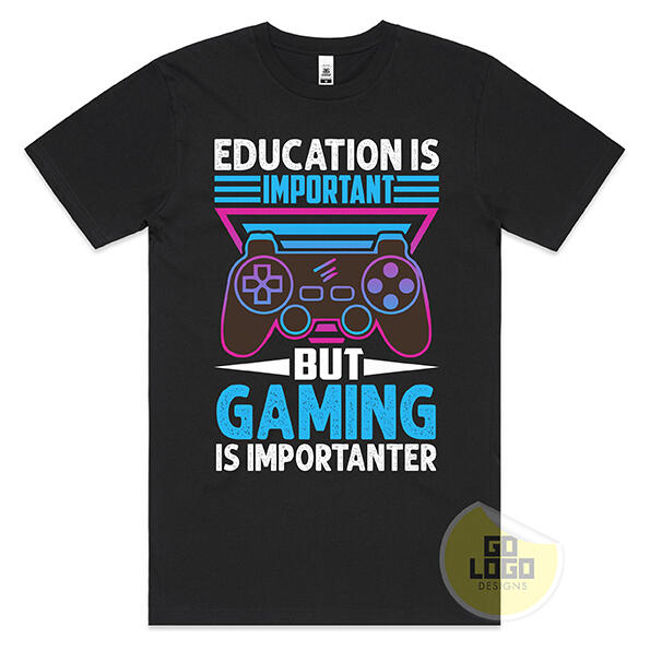 Gaming is Importanter T-Shirt Gaming is Importanter T-Shirt