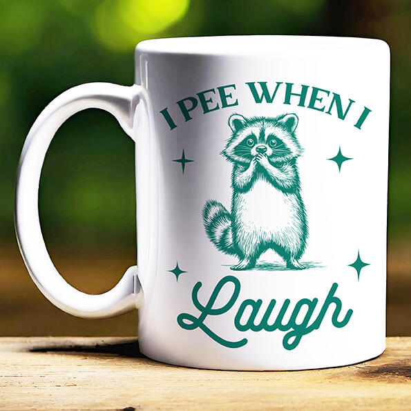 I Pee When I Laugh Mug